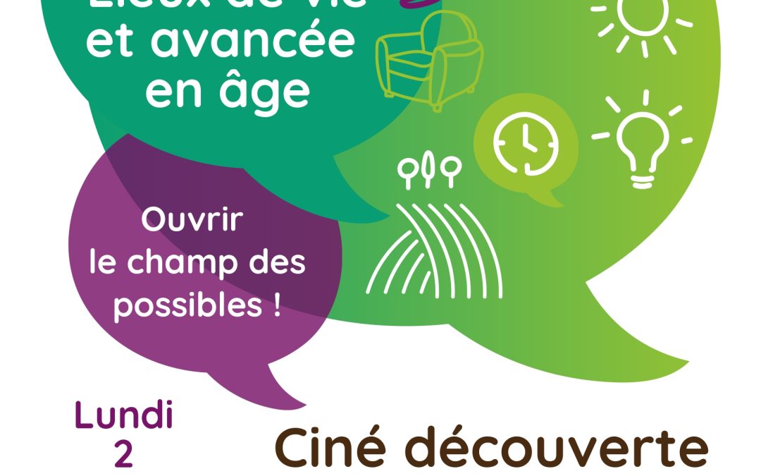 Ciné découverte // Cycle de sensibilisation « Lieux de vie et avancée en âge »